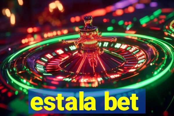 estala bet