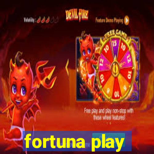 fortuna play