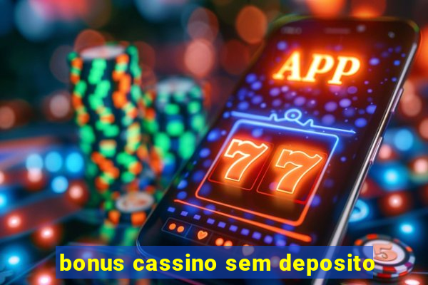 bonus cassino sem deposito