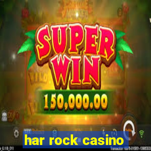 har rock casino