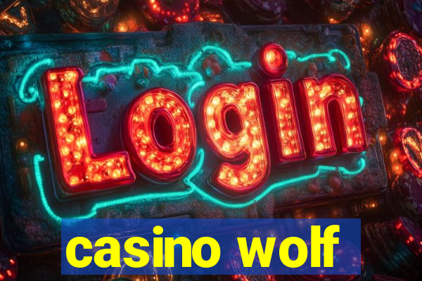 casino wolf