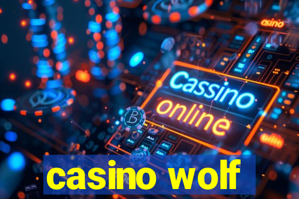 casino wolf