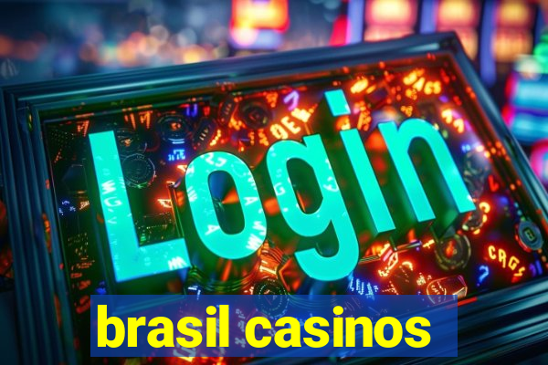 brasil casinos