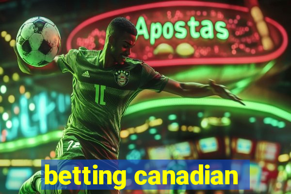 betting canadian