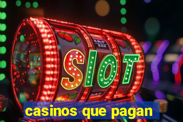 casinos que pagan