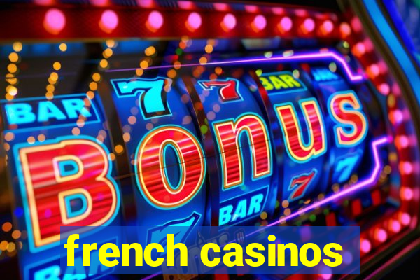 french casinos