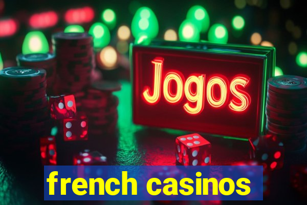 french casinos