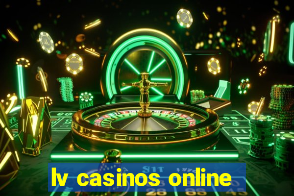 lv casinos online