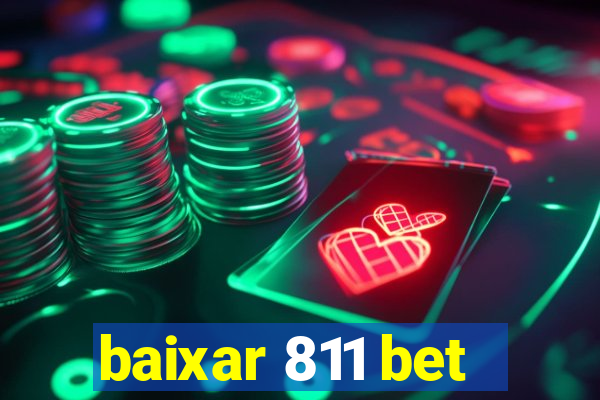 baixar 811 bet