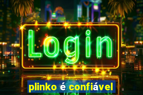 plinko é confiável