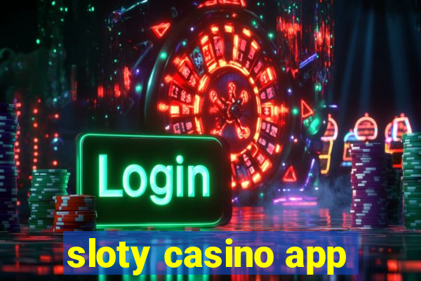 sloty casino app