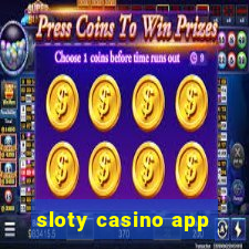 sloty casino app