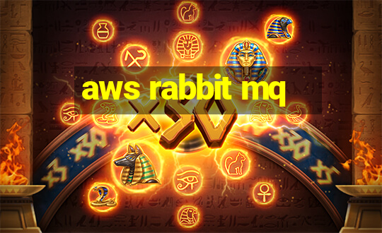 aws rabbit mq