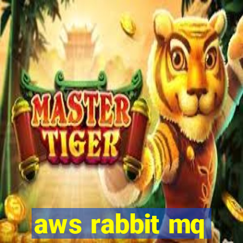 aws rabbit mq