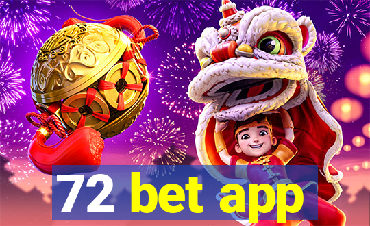 72 bet app