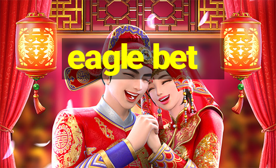 eagle bet