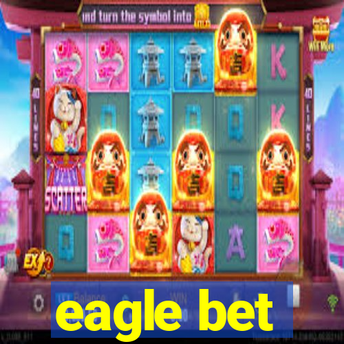 eagle bet