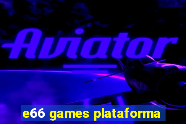 e66 games plataforma