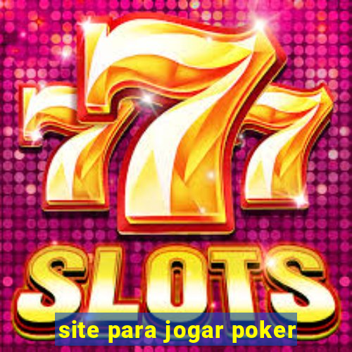 site para jogar poker