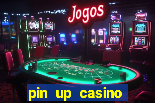 pin up casino login india