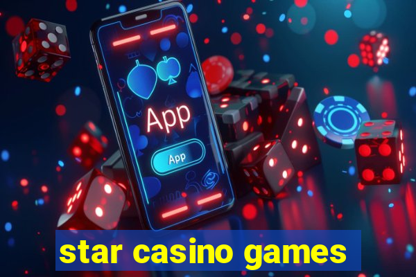 star casino games