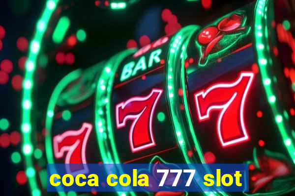 coca cola 777 slot