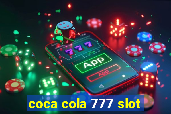 coca cola 777 slot