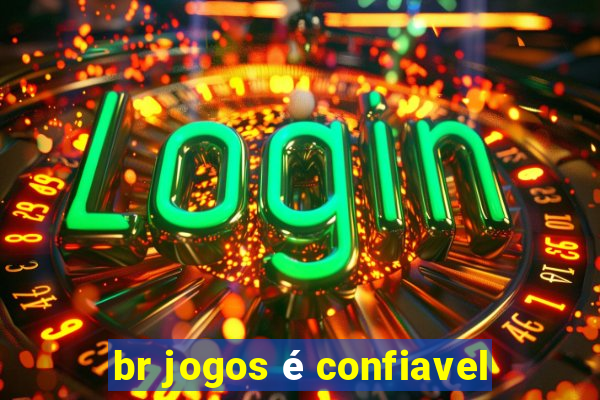 br jogos é confiavel