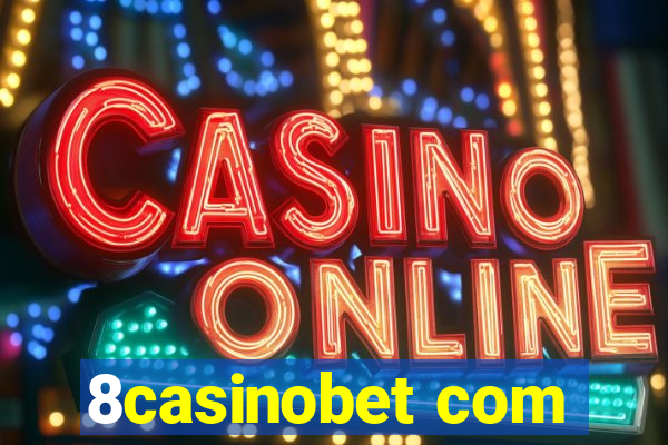 8casinobet com