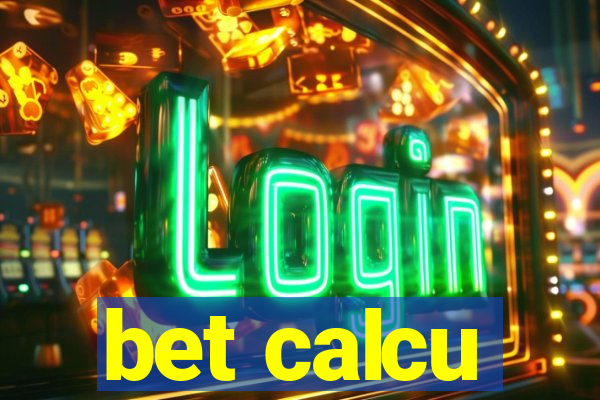 bet calcu