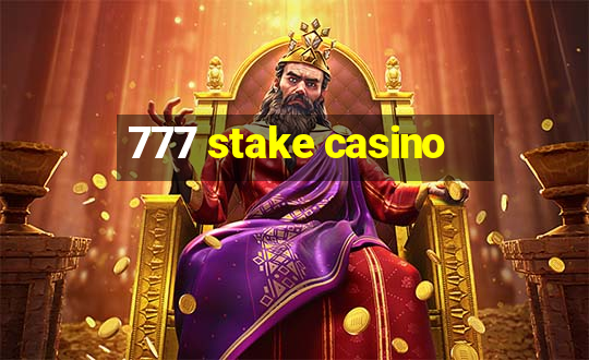 777 stake casino