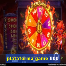 plataforma game 800