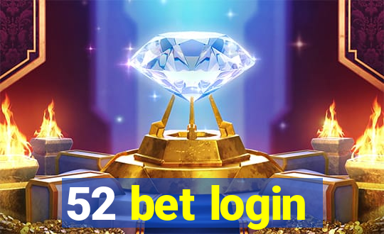 52 bet login