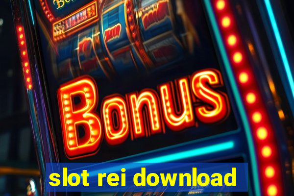 slot rei download