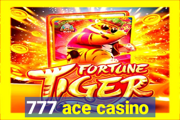 777 ace casino