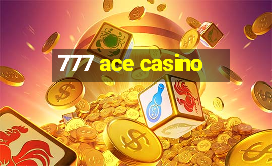 777 ace casino