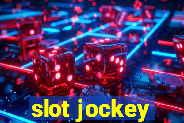 slot jockey