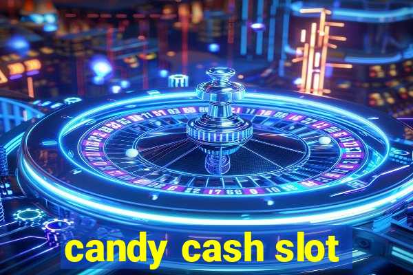 candy cash slot