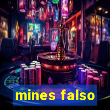 mines falso