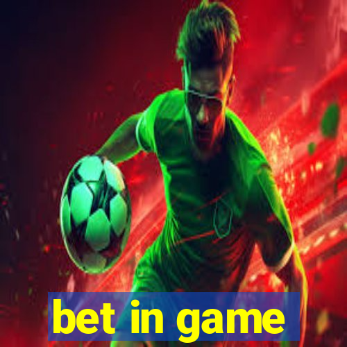 bet in game