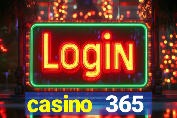 casino 365 online.net casino