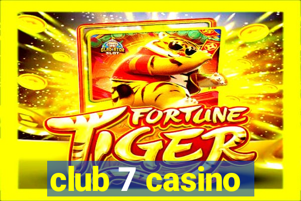 club 7 casino