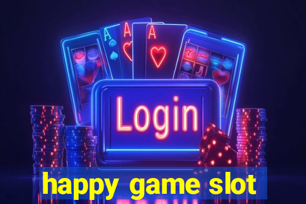 happy game slot