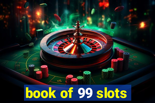 book of 99 slots