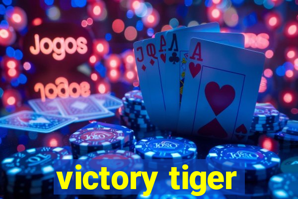 victory tiger