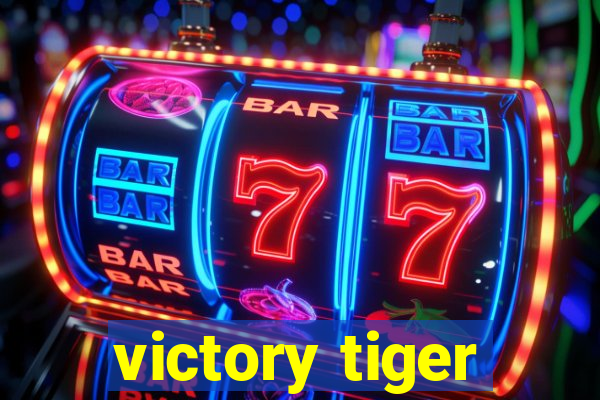 victory tiger