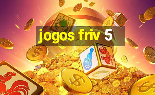 jogos friv 5