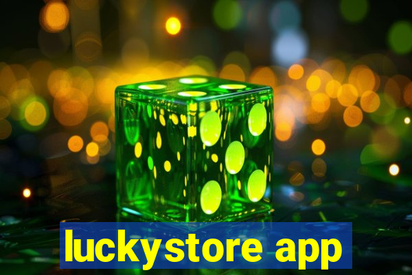 luckystore app