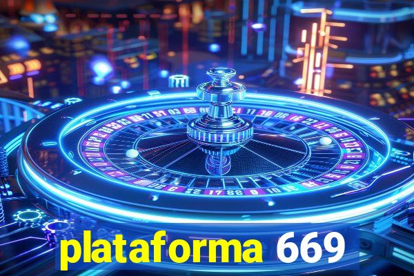 plataforma 669