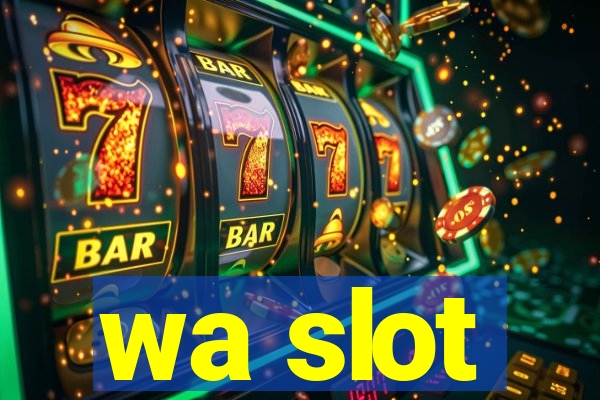 wa slot